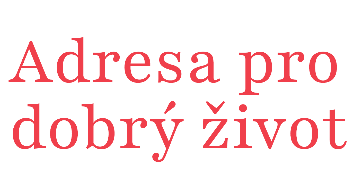 Adresa pro dobrý život
